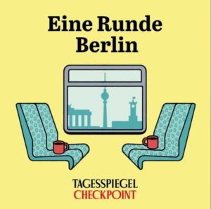 Eine Runde Berlin – ein Tagesspiegel Checkpoint Podcast » Urban Media