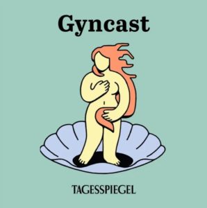 Gyncast – Podcast zu den wichtigsten Themen im Leben einer Frau » Urban Media